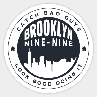 Catch bad guys & look good doing it Sticker